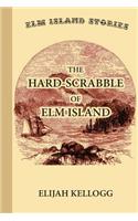 The Hard-Scrabble of Elm Island
