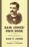 Sam Jones' Own Book