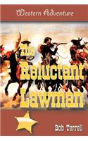 The Reluctant Lawman