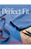 The Perfect Fit: The Classic Guide to Altering Patterns