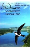 Birding the Southwestern National Parks