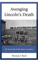 Avenging Lincoln’s Death