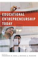 Educational Entrepreneurship Today