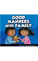 Good Manners with Family