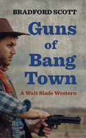 Guns of Bang Town