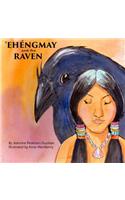 'Ehéngmay and the Raven