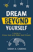 Dream Beyond Yourself