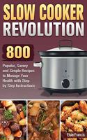 Slow Cooker Revolution