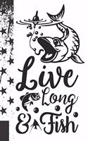 Live Long & Fish