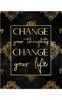 Change your thoughts - change your life