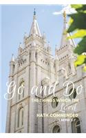 I will Go and Do Journal/Diary: 2020 youth theme Gifts for Young Men & Women, Elder and Sister Missionary Journal, LDS gifts