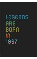 Legends Are Born In 1967 Notebook Birthday Gift: Lined Notebook / Journal Gift, 120 Pages, 6x9, Matte Finish, Soft Cover