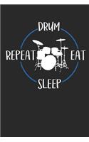 Drum Eat Sleep Repeat: Notebook 6 x 9 (A5) Graph Paper Squared Journal Gift For Drummers And Percussionists (108 Pages)