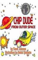 Chip Dude From Outer Space