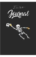 I Can Do It Journal: Skeleton Soccer Goalkeeper Halloween Goalie Blank Ruled Line for Student and School Teacher Diary Journal Notebook Size for Diary Student Teacher Fr