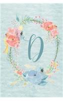 Notebook 6"x9" - Initial D - Light Blue and Pink Floral Design: College ruled notebook with initials/monogram - alphabet series.(4 Initial/Letter D - Light Blue and Pink Floral Design Notebook 6"x9")
