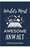 World's Most Awesome Anwalt Erfolgsjournal: A5 ERFOLGSJOURNAL 2020 zum Jura Studium - Notizbuch für Rechts-studenten Anwälte Jurist - witziger Spruch zum Abitur - Studienbeginn - Erstes Semest