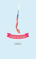 Carnet de voyage Chili: Journal de voyage personnalisé à compléter - Cahier de 100 pages pour 50 destinations - Spécial Chili