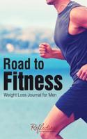 Road to Fitness - Weight Loss Journal for Men