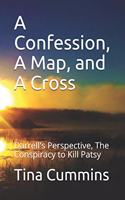 A Confession, A Map, and A Cross: Darrell's Perspective(1 The Patsy Kessinger Calloway Story)