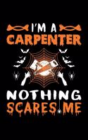 I'm A Carpenter Nothing Scares Me