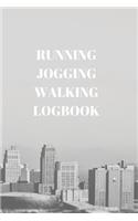 Running Jogging Walking Logbook: 90 Pages of 6 X 9 Inch Daily Record of Your Exercise Regime