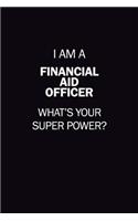 I Am A Financial aid officer, What's Your Super Power?