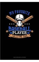 My Favorite Baseball Player Calls Me Dad