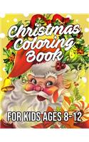 Christmas Coloring Book for Kids Ages 8-12