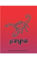 Scorpio 2020 Dated Weekly Planner: Star Signs of the Zodiac themed monthly planning calendar with notes; 2 pages per week spread