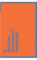A Scheme Developer's Notebook: 150 Dotted Grid Pages customized for Scheme Programmers and Developers with individually Numbered Pages. Notebook with Vibrant Colour Softcover desi(207 A Dev NB Blue and Orange)