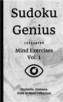 Sudoku Genius Mind Exercises Volume 1: Hartselle, Alabama State of Mind Collection