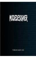 Modedesigner - Terminplaner 2020: Kalender und Organisator für Modedesigner. Terminkalender, Taschenkalender, Wochenplaner, Jahresplaner, Kalender 2019 - 2020 zum Planen und Organisi