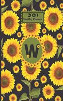 2020 Monthly Planner: Personalized Monogram Initial W Letter W Appointment Calendar Organizer And Journal For Writing Sunflowers Floral Design