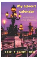 My advent calendar: Christmas planner notebook in french - planner 1 month -paris illustrations - Notebook to fill in to organize everything before Christmas Day ! jour