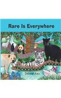 Rare Is Everywhere