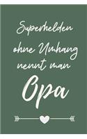 Superhelden Ohne Umhang Nennt Man Opa