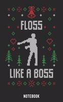 Floss Like A Boss Notebook: A5 Kariert Lustiges Weihnachts Motiv Notizbuch für Weihnachten oder Nikolaus als Geschenk für die Adventszeit, Weihnachtswünsche und Weihnachtsplanu