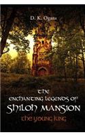 Enchanting Legends of Shiloh Mansion