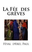 La Fée des grèves