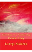 Cornelius is a Turkey Dog