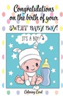 CONGRATULATIONS on the birth of your SWEET BABY BOY! (Coloring Card)