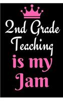 2nd Grade Teaching is my Jam: Funny Second Grade Teacher Appreciation/Gift Notebook/Journal