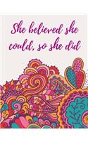 She Believed She Could, So She Did