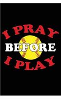 I Pray Before I Play