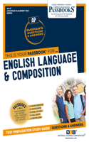 English Language and Composition (Ap-27): Passbooks Study Guide Volume 27