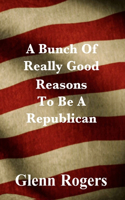 Bunch Of Really Good Reason To Be A Republican