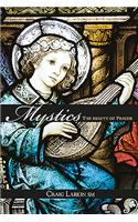 Mystics: The Beauty of Prayer