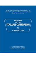 Air Phase of the Italian Campaign to 1 January 1944 (US Air Forces Historical Studies