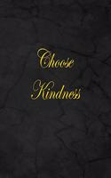 Choose Kindness